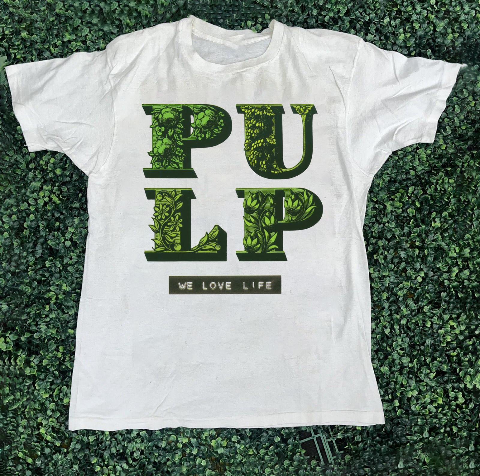Pulp - We Love Life T-Shirt Cotton Full Size TS600 L