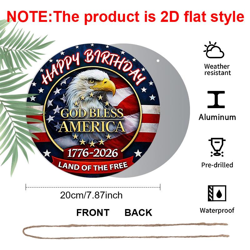 2D Flat, 1pc Round Happy Birthday America Aluminum Hanging Sign, "God Bless America" Bald Eagle 1776-2026 Design, Retro Distressed Patriotic Metal