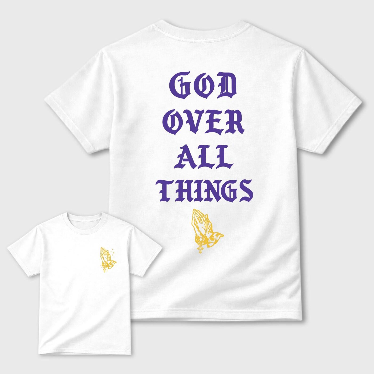 God Over All Things graphic tee. Streetwear Brand Graphic T-Shirt. 4s Lakeshow 4XL