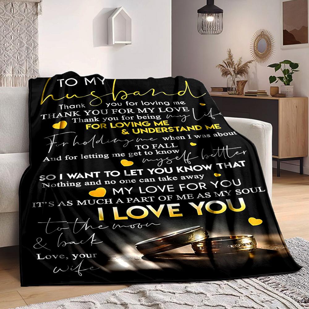 

1pc To Husband Love Quotes Blanket - Perfect Gift for Birthdays, Christmas & Halloween- Soft, Warm & Versatile yy250909184 75x90cm