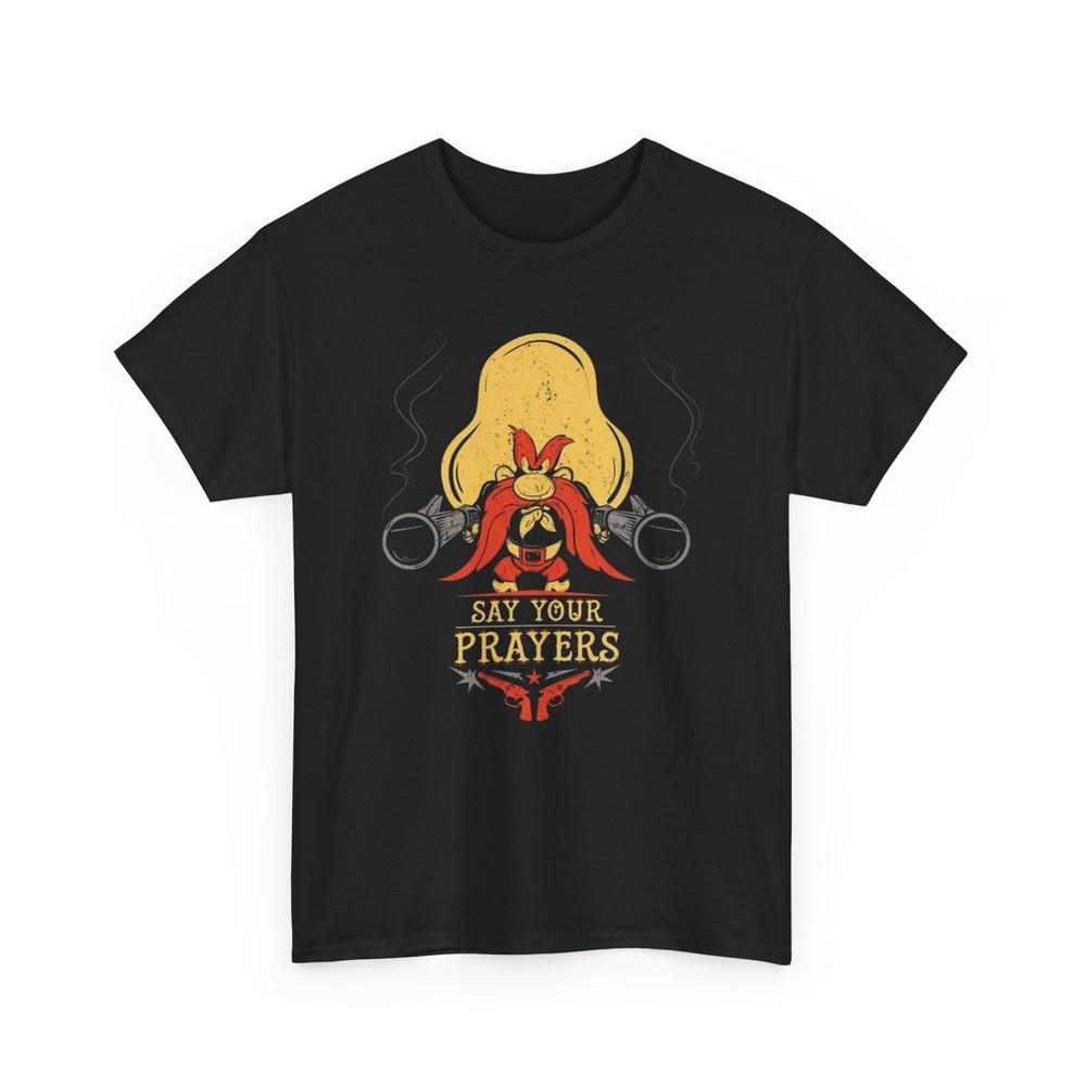 

Yosemite Sam - Say Your Prayers T-Shirt, Looney Tunes Tee, Cartoon Graphic Shirt 4XL