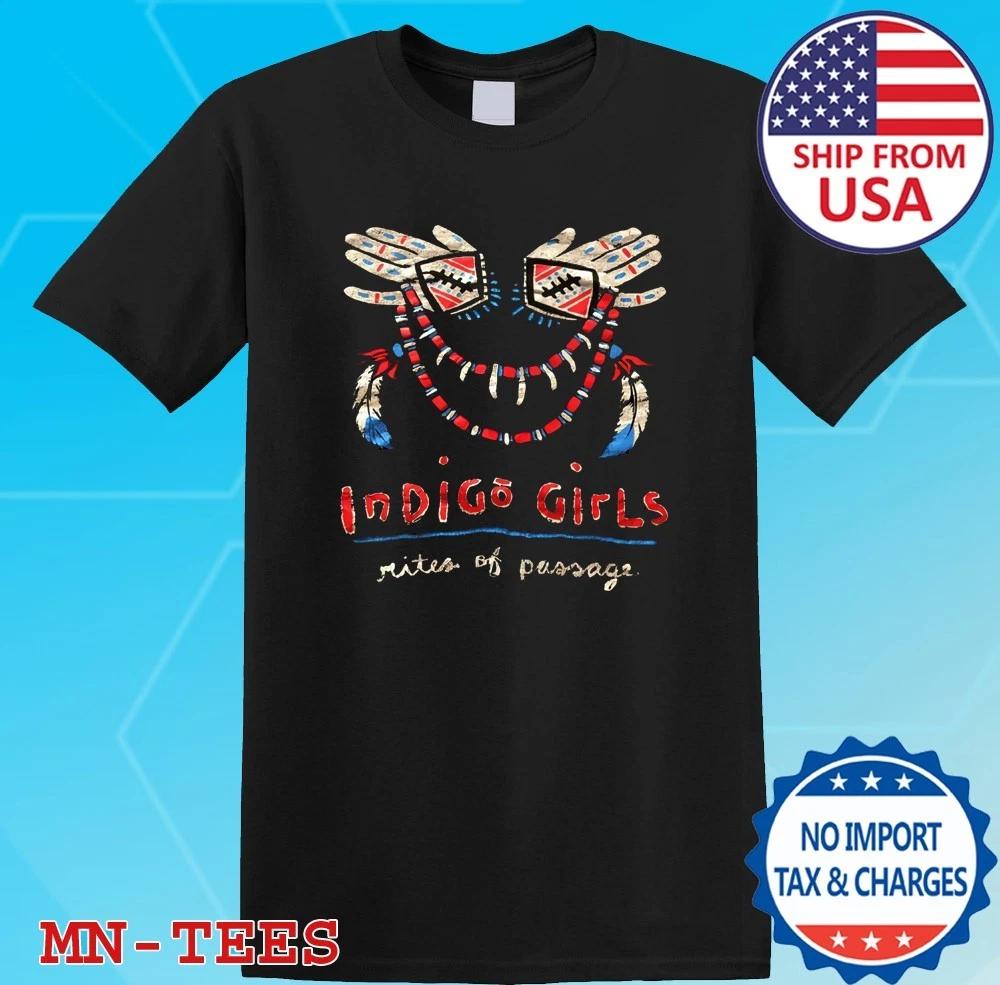 

Indigo Girls Rites Of Passage Black Size S-5XL M