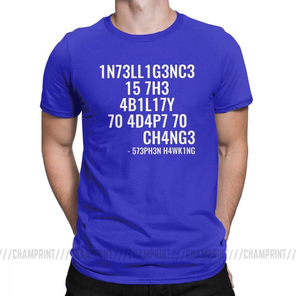 Men T Shirts Intelligence Funny Intelligence Is The Ability To Adapt To Change Tee Shirt Round