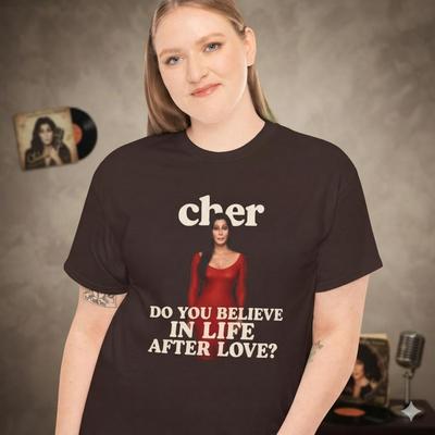 Cher Believe T-Shirt, Do You Believe In Life After Love Graphic Tee, Retro 90s Pop Music Concert Shirt, Vintage Goddess of Pop Fan Gift