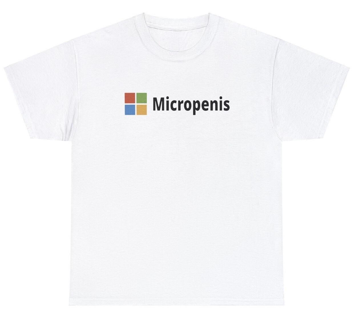 Micropenis T Shirt Funny Microsoft Parody Meme Saying Oddly Specific Humor Tee L