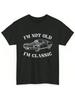 Lustige Alte Mann Kerl Humor Spruch Oldtimer T-Shirt