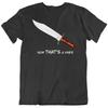 Crocodile Dundee Now Thats A Knife Funny Movie T Shirt