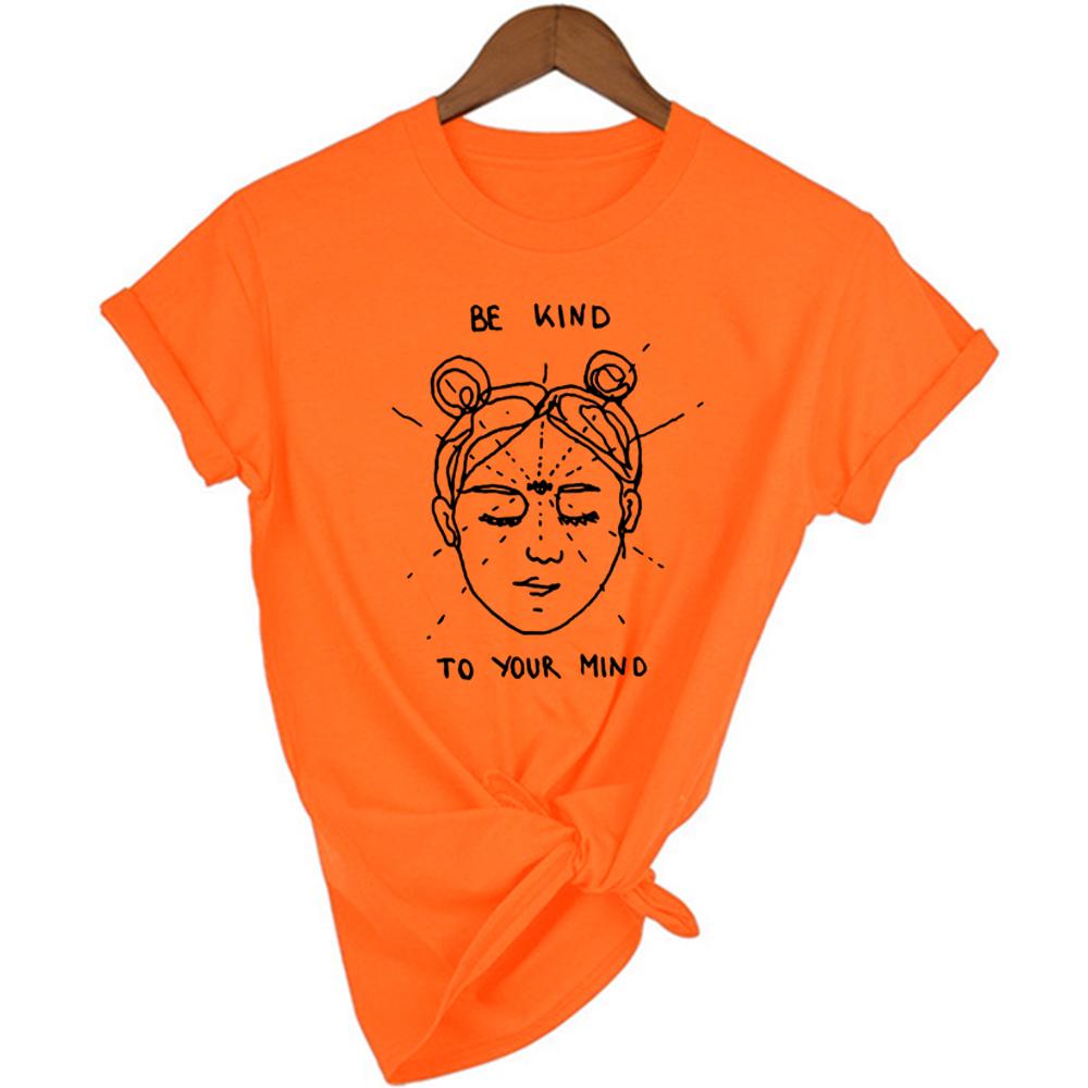Be Kind To Your Mind Women Summer Funny T Shirts Graphic Tumblr Clothing Quotes Shirt Round