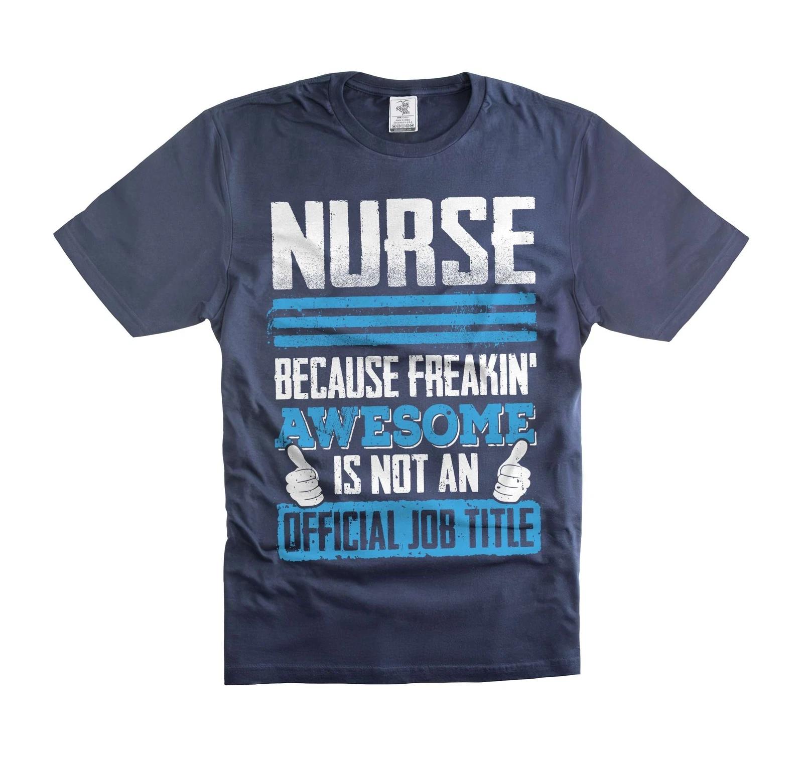 Funny Nurse Shirt Freakin Awesome Nurse Shirt Nurse Gift Ideas Nurse Shirts 2XL
