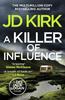 A Killer of Influence by JD Kirk Hardback Book 9781804368275