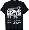 Mechanic Hourly Rate Funny Car Motorcycle Labor Gift For Men Gift Unisex T-Shirt Mens Womens Tees Top