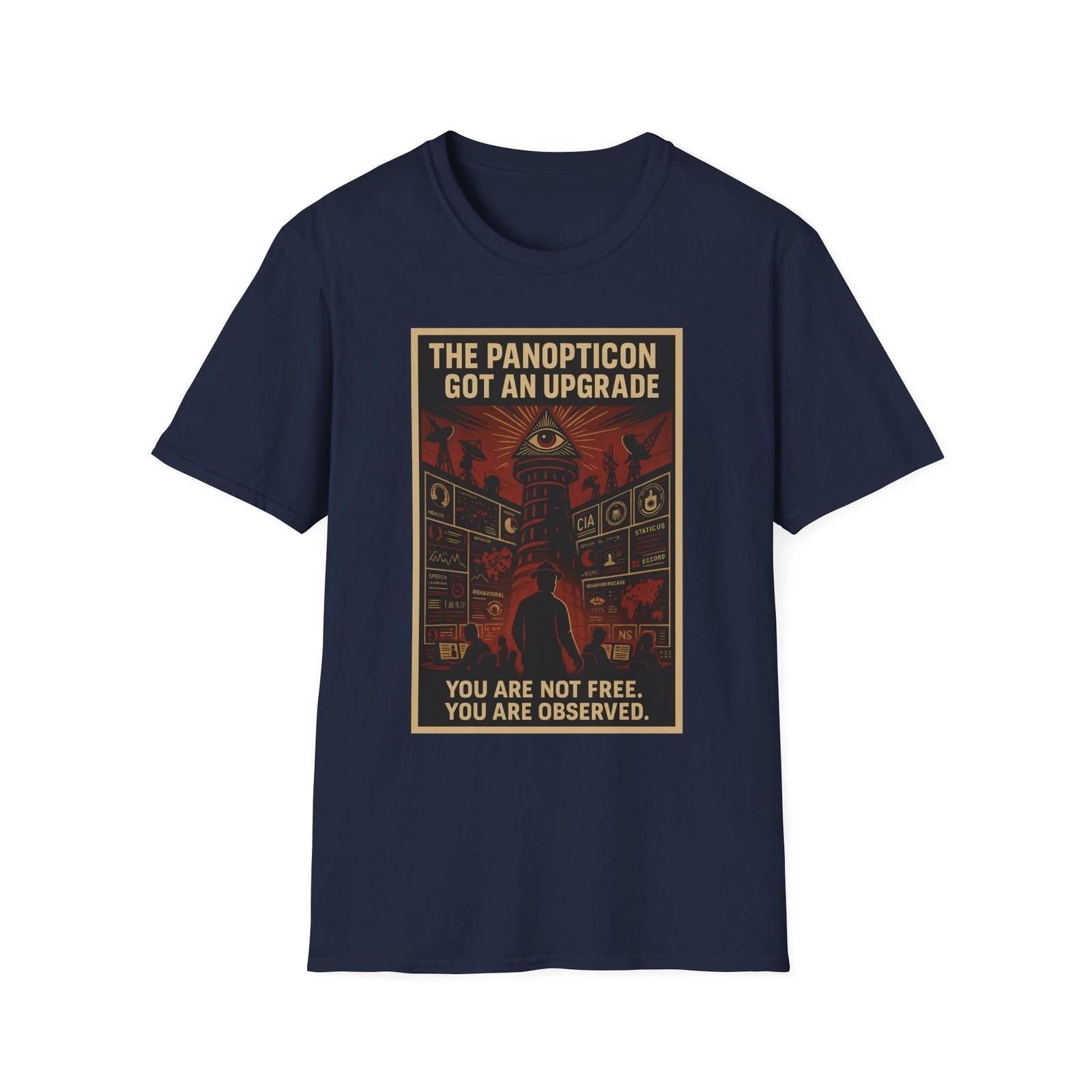 The Panopticon Shirt, Surveillance Evolved, You Are Not Free, Only Observed S