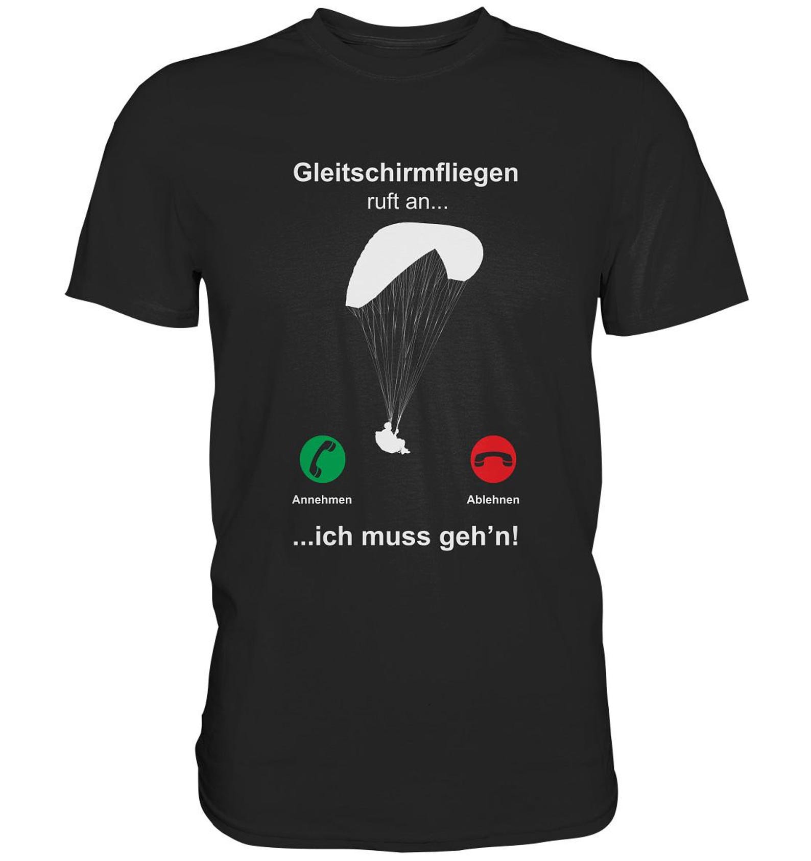 Paragliding Is Calling Funny Paraglider T-Shirt - Premium Shirt M