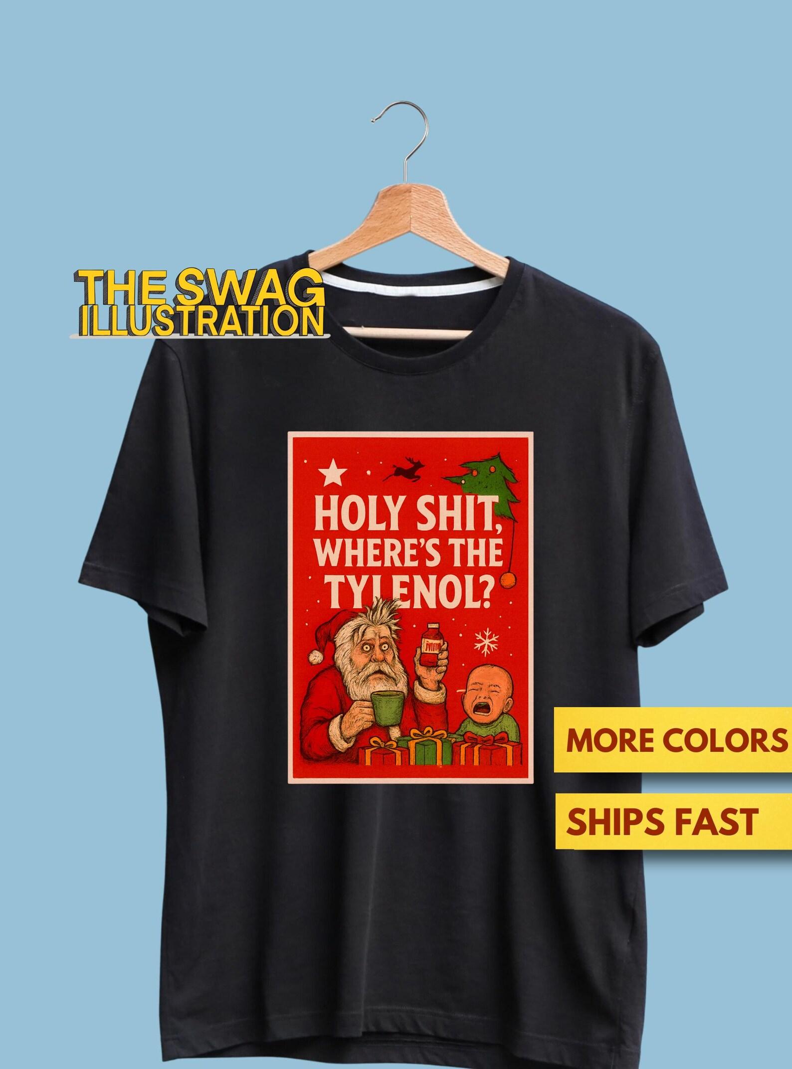Holy Shit Where s The Tylenol Shirt, Funny Trump Tylenol Meme Shirt, FDT, Tylenol Autism Trump Meme, Sarcastic Christmas Shirt, Premium Tee M