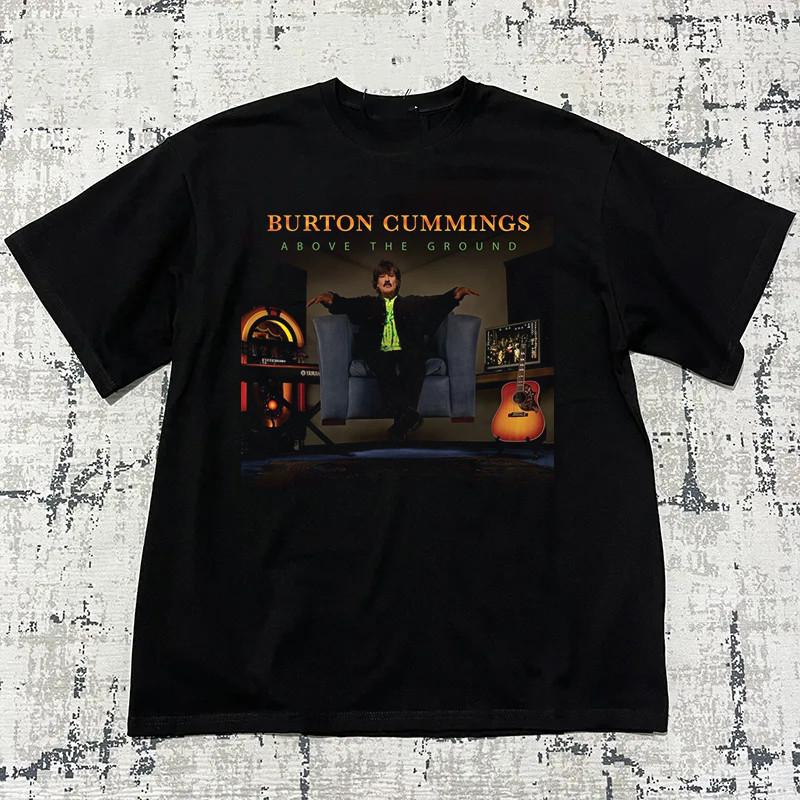 Burton Cummings Above the Ground T Shirt Full Size S-5XL Unisex T-Shirt