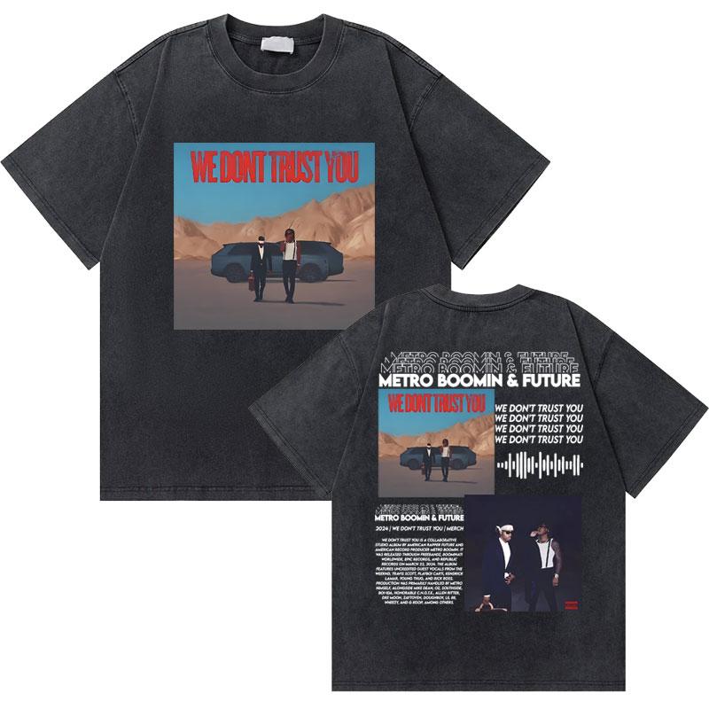 Rapper Future If She Catch Me Cheating I Will Never Tell Her Sorry Washed Vintage Tshirt Men Hip Hop Fashion Oversized T Shirts