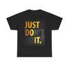 Just Don't Quit Graphic T Shirt Motivation GYM Unisex Heavy Cotton Tee