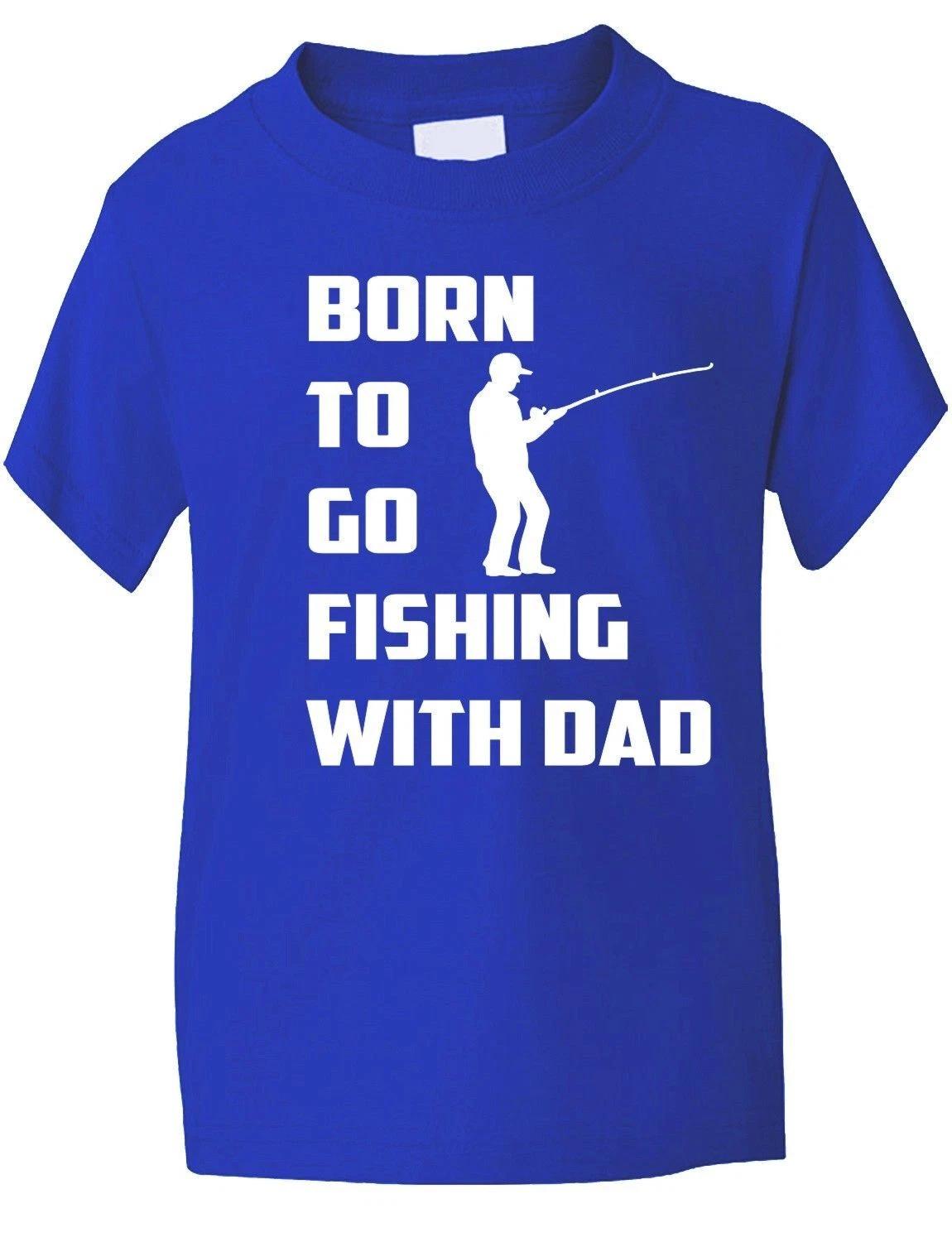 

Born To Go Fishing With Dad Sport Funny Kids Boys Girls T-Shirt Age 1-13 M