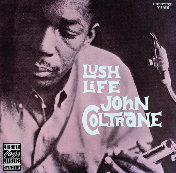 

CD JOHN COLTRANE - Lush Life OJCCD1312 Original Jazz C US Jazz Used