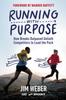 The Running with Purpose : How Brooks Outpaced Goliath Competitors To Lead the Pack Book