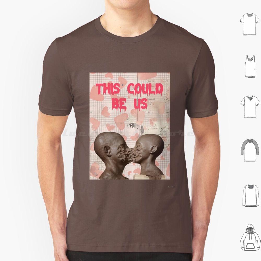 

This Could Be Us T Shirt Big Size 100 Cotton Jan Svankmajer Love Weird Creepy Ew Halloween Valentine Valentines Day Curiosa S