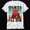Guess I'll Die D&D D20 Dice Vintage RPG Gamer Unisex Graphic Gift Tee Men Women