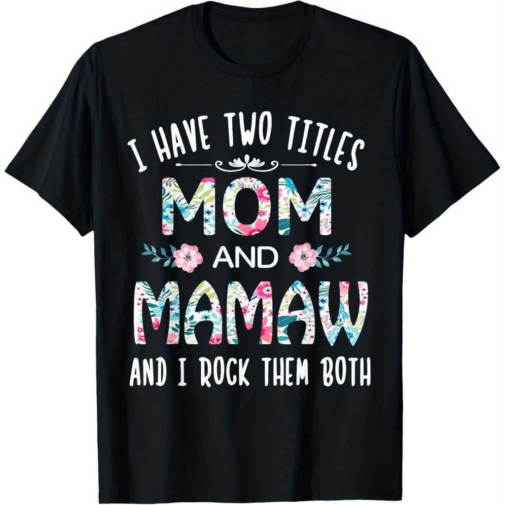 Mom And Mamaw Floral Print Graphic Tee 100 Cotton Breathable Round Neck Casual Tshirt For Grandmother Gift