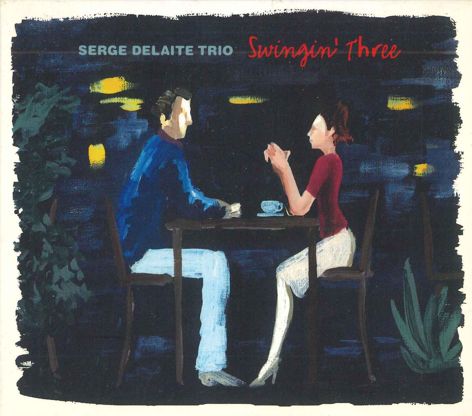 

CD SERGE DELAITE TRIO - Swingin Three AS074 Atelier Sawano 2008 Japan Jazz Used