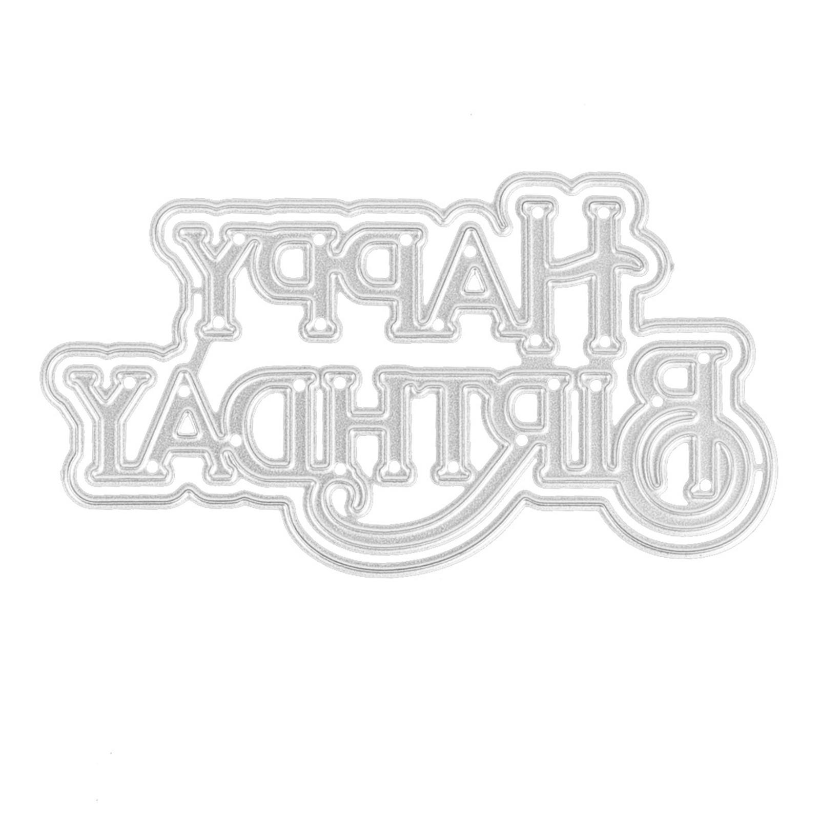 

New Happy Birthday Metal Cutting Die Mould Scrapbook Decoration Embossed Photo Album Decoration Card Making DIY Handicrafts One Size серебряный