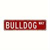Letrero Metálico Estilo Vintage Bulldog Way, 15.75" x 3.94" Arte de Pared de Aluminio, Impresión HD UV, Adecuado para Interiores y Exteriores Diarios