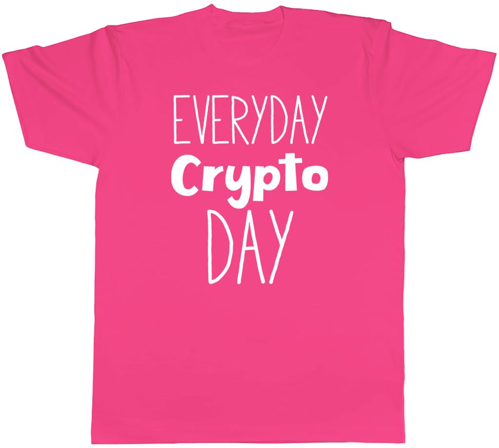 Everyday Crypto Day Unisexs Unisex TShirt Tee