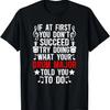 What Your Drum Major Told You Marching Band Drum Majors T-Shirt