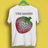 The Damned Strawberries Punk Rock Retro Cool Gift Tee T Shirt P2688