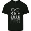 Arbitro Sei Fottutamente Cieco Calcio Divertente Unisex T-Shirt Leggera in Cotone