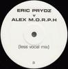 12inch Record ERIC PRYDZ V ALEX M.O.R.P.H.  Call On Me Vs. Unification SP02 NOT ON LABEL 2005 UK Dance  Electronica Used