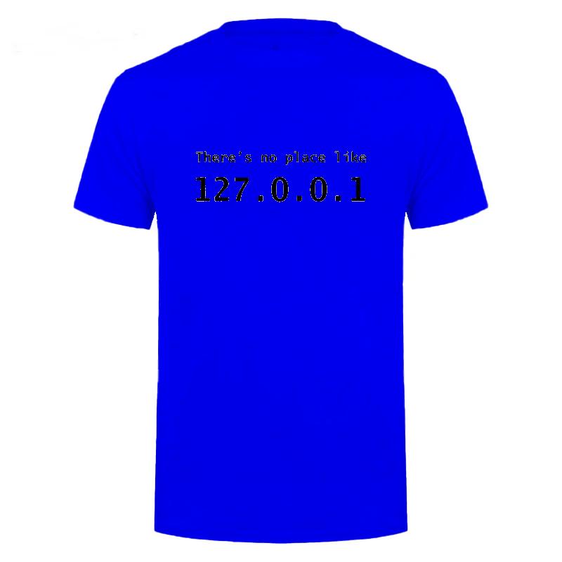 Men Programmer Geek Tshirt Funny IP Address Tops There Is No Place Like 127.0.0.1 Computer Comedy Tee Boyfriend Birthday Gift