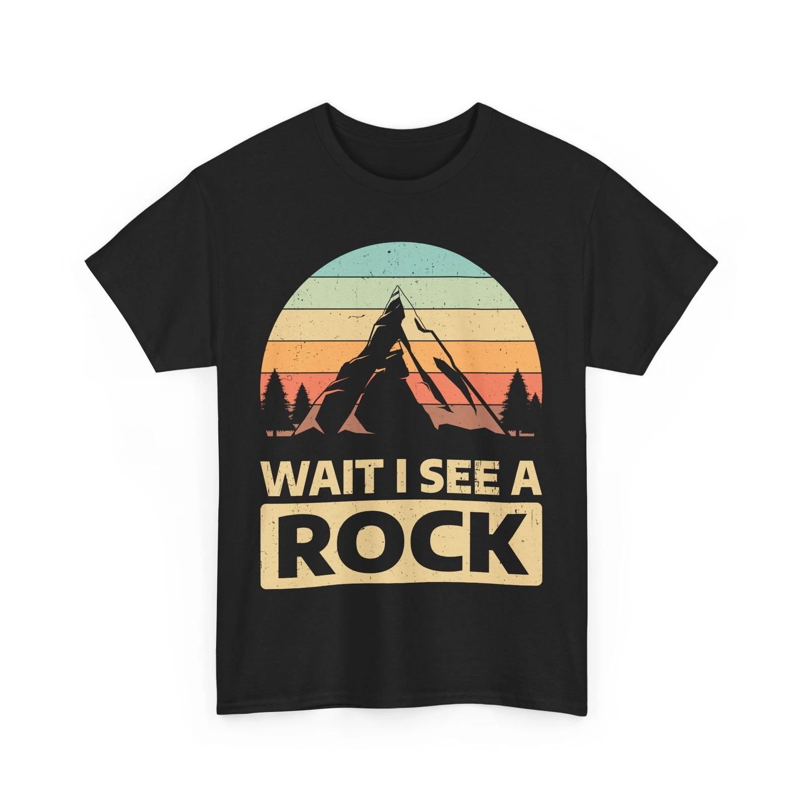 Rock Hunter Shirt, Wait I See A Rock Geology Lovers Rock Collector T-shirt S