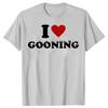 Funny I Love Gooning Design Graphic T Shirts Women Humor Streetwear Tee Shirt Short Sleeve Unisex Clothing  Round Neck T Shirt
