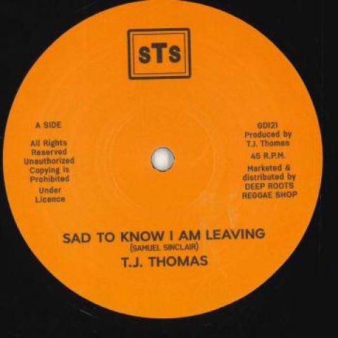 12inch Record T.J. THOMAS - Sad To Know I Am Leaving / (Version GD121 Sts EU 2023 Europe Reggae, Ska & Dub