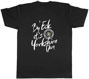 By Eck it s Yorkshire Day Mens T Shirt Funny Unisex Tee Gift 2XL