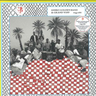 LP-Schallplatte ASSIKO GOLDEN BAND DE GRAND YOFF - Magg Tekki MRI203 Mississippi Rec 2023 US Weltmusik