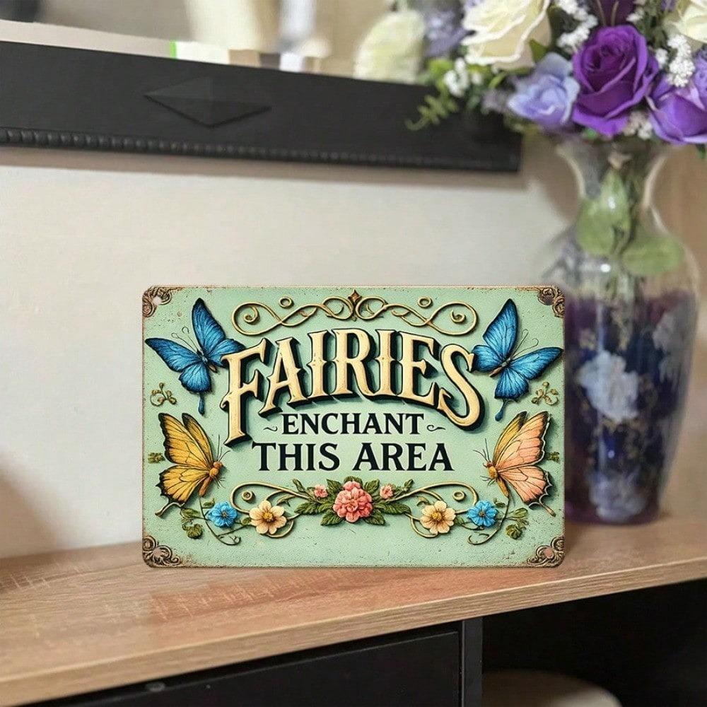 1pc 2D Flat Tin Sign Fairies Enchant This Area Retro Fantasy Wall Decor, 12x8 Inch Vintage Metal Plaque for Living