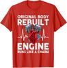 Original Body Rebuilt Engine Runs Like A Charm Fan Unisex T-shirt