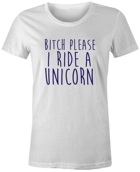 

B**** Please I Ride a Unicorn Funny Quote Sassy Joke T-Shirt Fashion 4XL