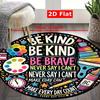 Be Kind Be Brave Motivational Quote School Supply Graffiti Round Rug Flannel Carpet For Classroom Kids Study Area Educational