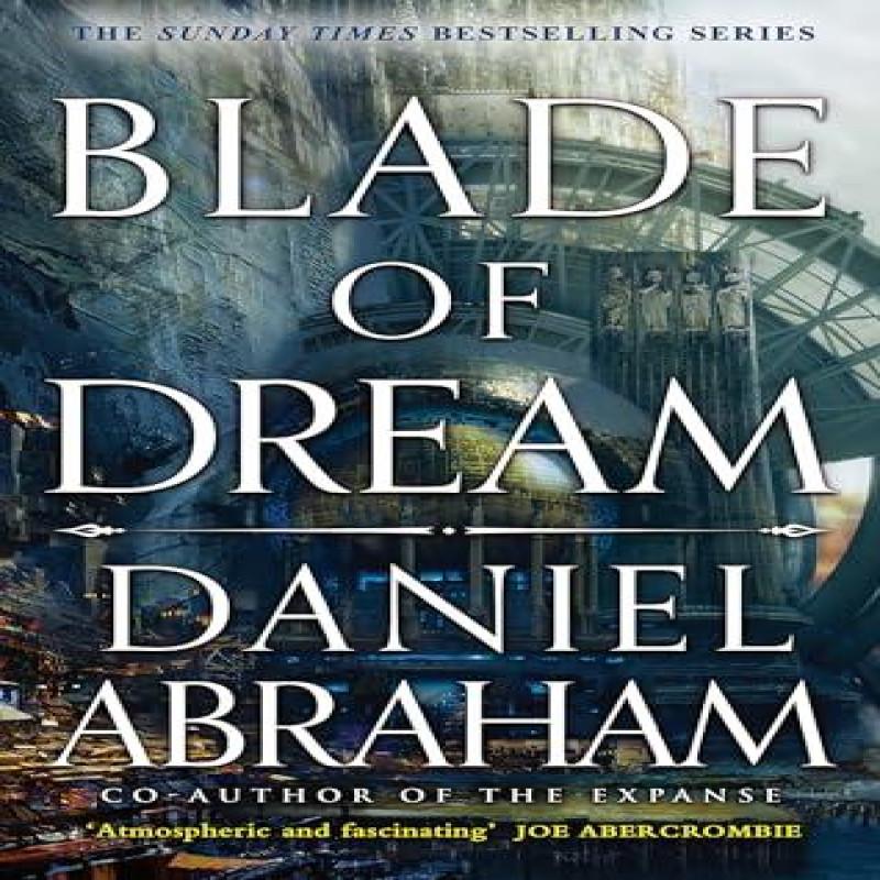 Blade of Dream by Daniel Abraham Paperback Book 9780356515441