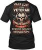 Sarcastic Veteran T-Shirt Made In the USA Size S To 5XL Unisex T-Shirt