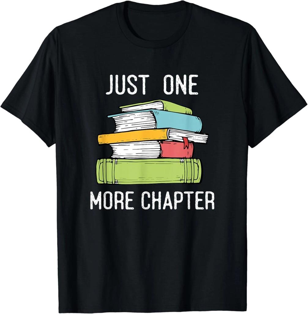 Just One More Chapter - Bookworm Reading Books Lovers Gift Unisex T-Shirt