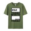 Ctrl Yourself Before You Delete Yourself Fun Computer Theme Graphic Tees Unisex Unisexs Clothing Geek Clothing Spring Streetwear