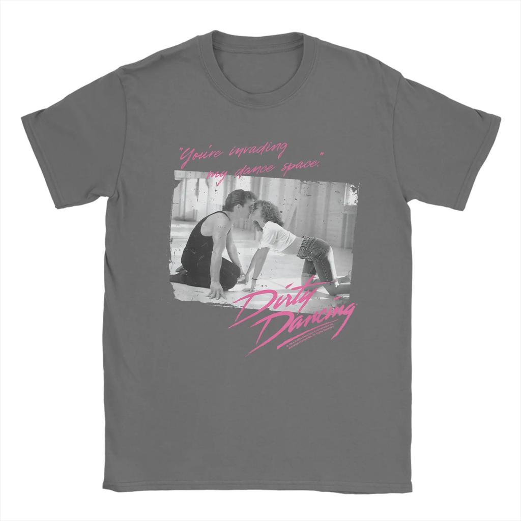 Amazing Dirty Dancing You're Invading My Dance Space T-Shirt Men Round Neck T Shirts Tee Shirt Clothing